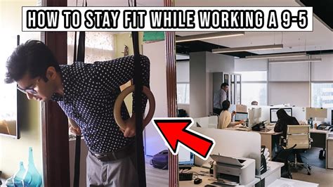 How To Stay Fit While Working A 9 To 5 Job Youtube