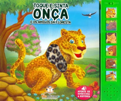 Livro Sonoro Toque E Sinta Onça E Seus Amigos Da Floresta Livraria