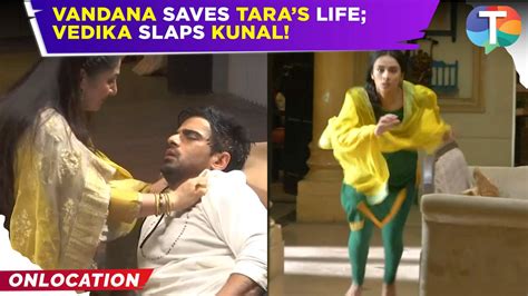 Baatein Kuch Ankahee Si Update Vandana Saves Taras Life Vedika Slaps