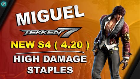 Tekken 7 Season 4 Miguel Staple Combo Exhibition High Damage Combo