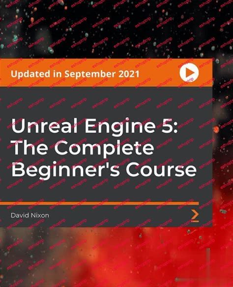 Packt Unreal Engine 5 The Complete Beginners Course Eshoptrip