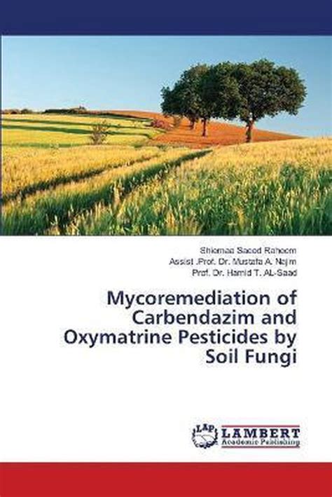 Mycoremediation Of Carbendazim And Oxymatrine Pesticides By Soil Fungi