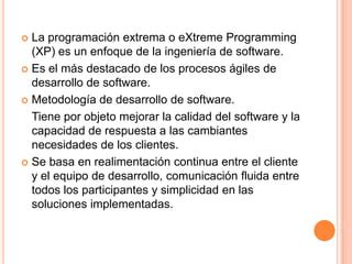 La Programaci N Extrema O E Xtreme Programming Xp Ppt