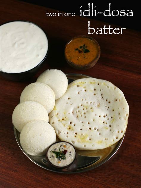 Idli Batter Recipe Idli Dosa Batter Recipe Idli Dosa Batter In A