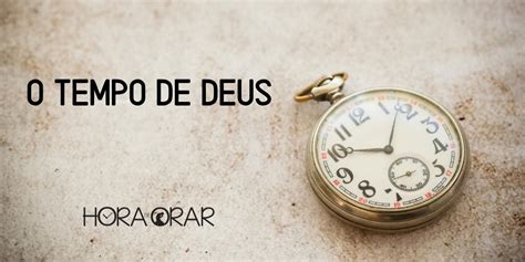 O tempo de Deus Hora de Orar Devocional Diário