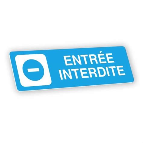 Plaque Signal Tique Grav E Autocollante Entr E Interdite Bleu Clair