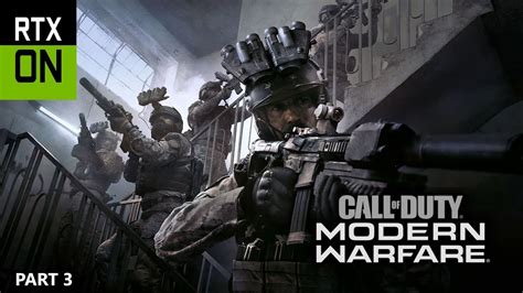 Call Of Duty Modern Warfare Campaign Walkthrough Part Rtx On