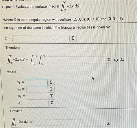 Solved 1 Point Evaluate The Surface Integral ∬s−2xds Where