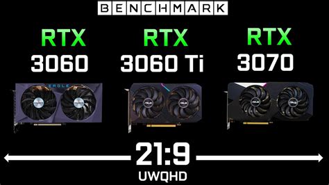 Rtx 3060 Vs Rtx 3060 Ti Vs Rtx 3070 Uwqhd 21 9 Test In 10 Games