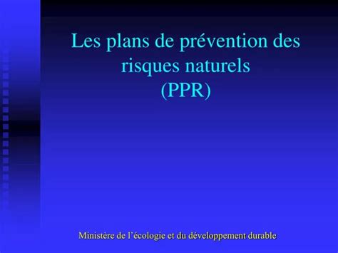 PPT Les plans de prévention des risques naturels PPR PowerPoint