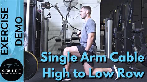 How To Do A Single Arm Cable High To Low Row Youtube