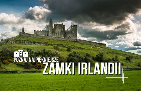 Irlandia Co Warto Zobaczy Atrakcje I Ciekawe Miejsca W Irlandii Porady