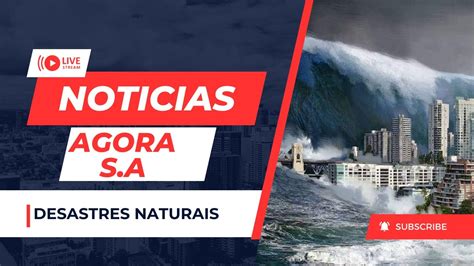 Desastres Naturais Por Que Tanto Desastres Naturais Entenda Youtube