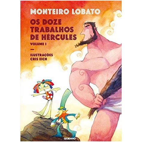 Os Doze Trabalhos De Hércules Monteiro Lobato Globinho MundoLápis