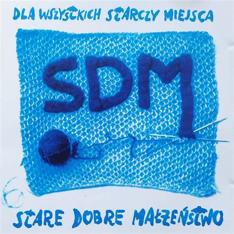 Stare Dobre Ma E Stwo Dla Wszystkich Starczy Miejsca Cd