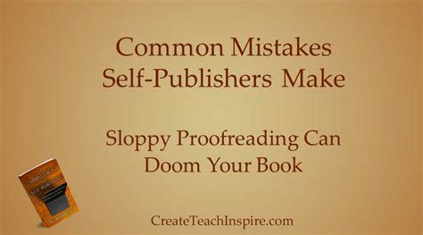 Mistakes Can Doom A Book Create Teach Inspire