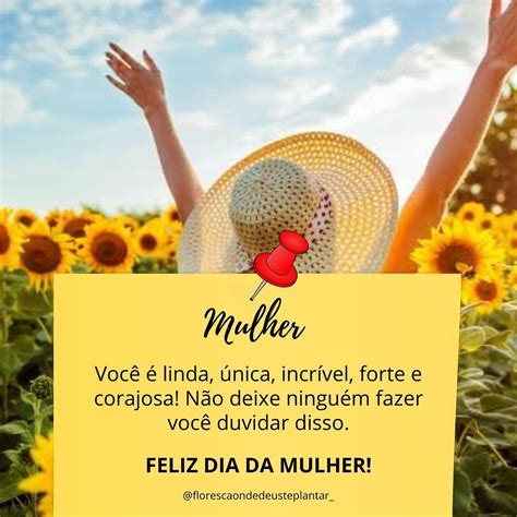 Flores A Onde Deus Te Plantars Instagram Photo Feliz Dia Da Mulher