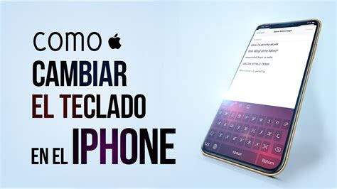 Como Cambiar El Teclado En El IPhone YouTube