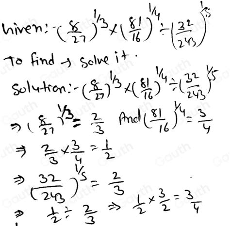 Solved A Evaluate 8 27 1 3 81 16 1 4 32 243 1 5 B Solve 2 3 [algebra]