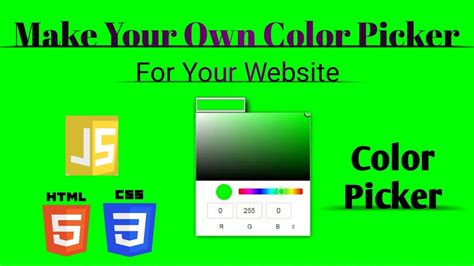 Make Your Own Color Picker Color Picker In Html Color Picker In Javascript Color Picker Css