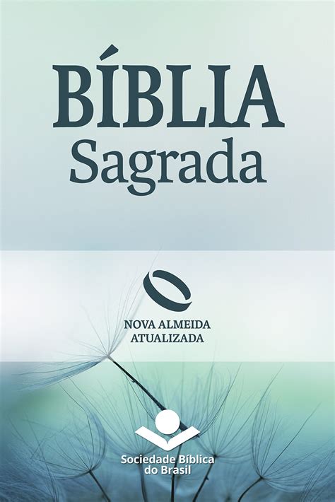 PDF Bíblia Sagrada Nova Almeida Atualizada Uma tradução clássica