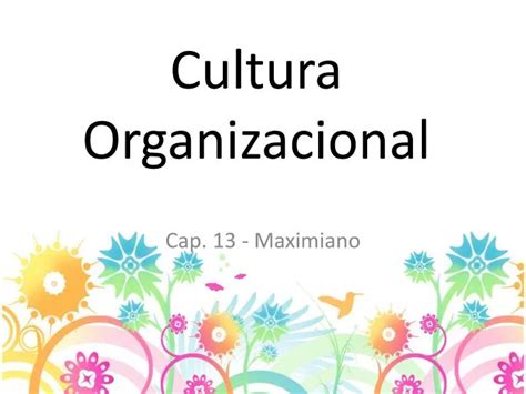 Ppt Cultura Organizacional Powerpoint Presentation Free Download Id3640018