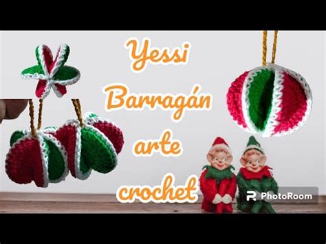 Esferas Navide As Tejidas A Crochet Decoraci N Navide A Youtube