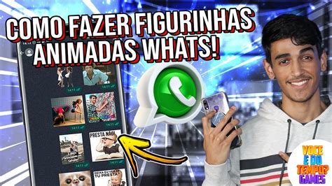 Como Fazer Figurinhas Animadas Pelo Celular Para Whatsapp Youtube