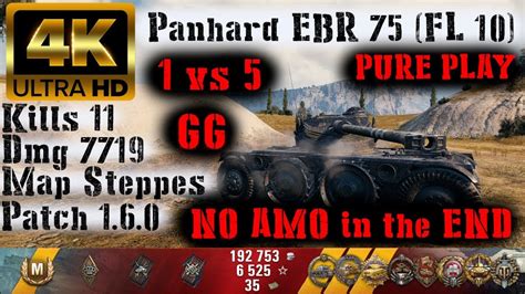 World Of Tanks Panhard Ebr 75 Fl 10 Replay 11 Kills 7 7k Dmg Patch