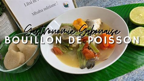 Bouillon De Poisson Gastronomie Gabonaise Cuisine Du Gabon YouTube