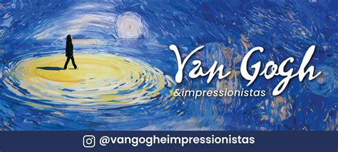 Van Gogh Impressionistas exposição imersiva aclamada por 700 mil