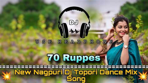 70 Rupees New Nagpuri Dj Topori Dance Mix Song 2024 Dance Dhamaka