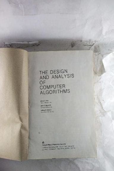 Buy The Design And Analysis Of Computer Algorithms By Alfred V Aho Written By Alfred V Aho