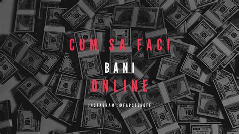 Cum S Faci Bani Online