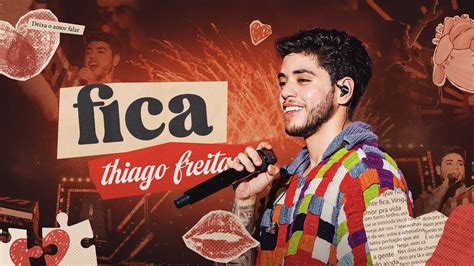 FICA Thiago Freitas Videoclipe Oficial YouTube