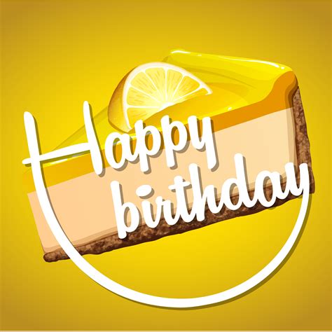 Happy Birthday Card Template With Lemon Cheesecake 296557 Vector Art At