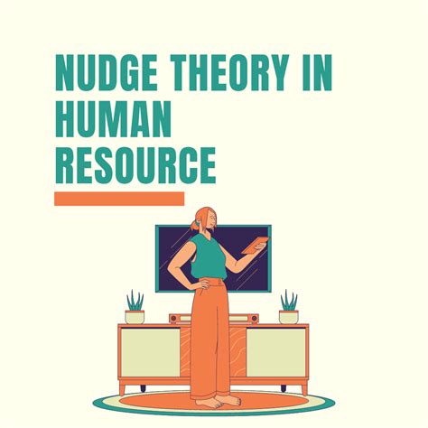 Nudge Theory In HR How Nudging Transform HR Practices