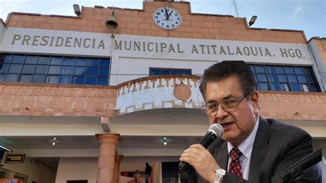 Hay Gobernabilidad En Atitalaquia Pese A Desaparici N Del Alcalde