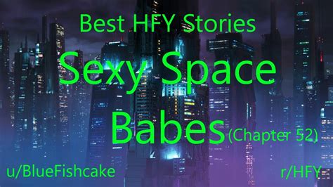 Best Hfy Reddit Stories Sexy Space Babes Chapter 52 Rhfy Youtube