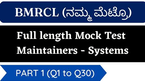 Full Length Mock Test 1 Maintainers Systems Part1 Q1 Q30 BMRCL