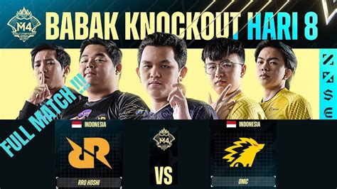 Rrq Vs Onic Knockout Stage M Full Match Youtube