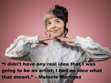 51 Most Popular Melanie Martinez Quotes in 2021 | Inspirationalweb.org