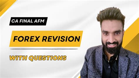 Forex Revision Detailed With Questions CA Final AFM Pratik Jagati