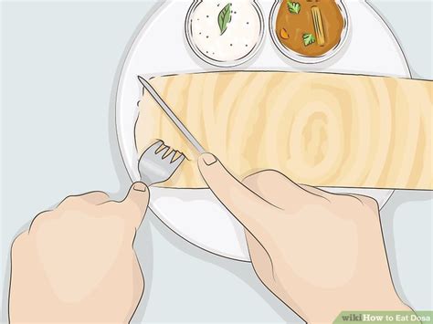 Ways To Eat Dosa Wikihow