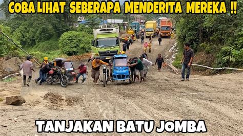 Coba Lihat Seberapa Menderita Para Sopir Di Tanjakan Batu Jomba