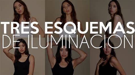 TRES Esquemas de ILUMINACIÓN para tus RETRATOS YouTube