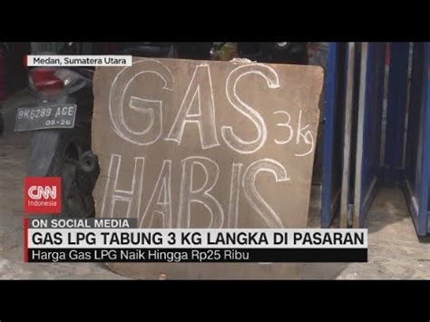 Kelangkaan Gas Kg Meluas Di Medan Youtube