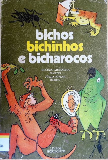 Biblioteca Escolar Eb Aler Bichos Bichinhos E Bicharocos Sid Nio