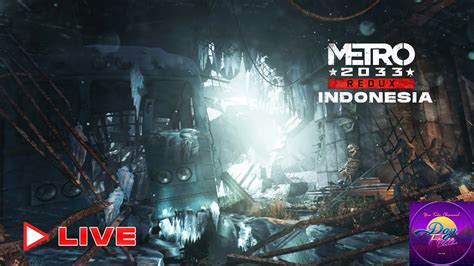 BENTARAN AJA SAMPE NGANTUK METRO REDUX 2033 INDONESIA 4 Metro