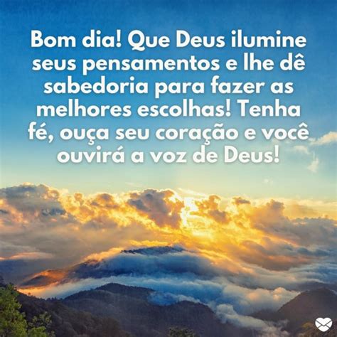 Que Deus Ilumine Seus Pensamentos E Lhe Dê Sabedoria Mensagem De Bom Dia